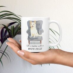 Life is better with a White Collie dog mug (Illustrated collection) 11 Life is better with White Collie Designs mug in hand plant