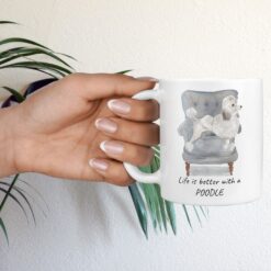 Life is better with a White poodle dog mug (Illustrated collection) 16 Life is better with White poodle Designs hand holding plant