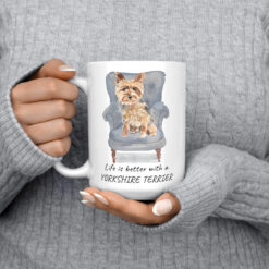 Life is better with a Yorkshire Terrier dog mug (Illustrated collection) 13 Life is better with Yorkshire Terrier 15oz jumper front
