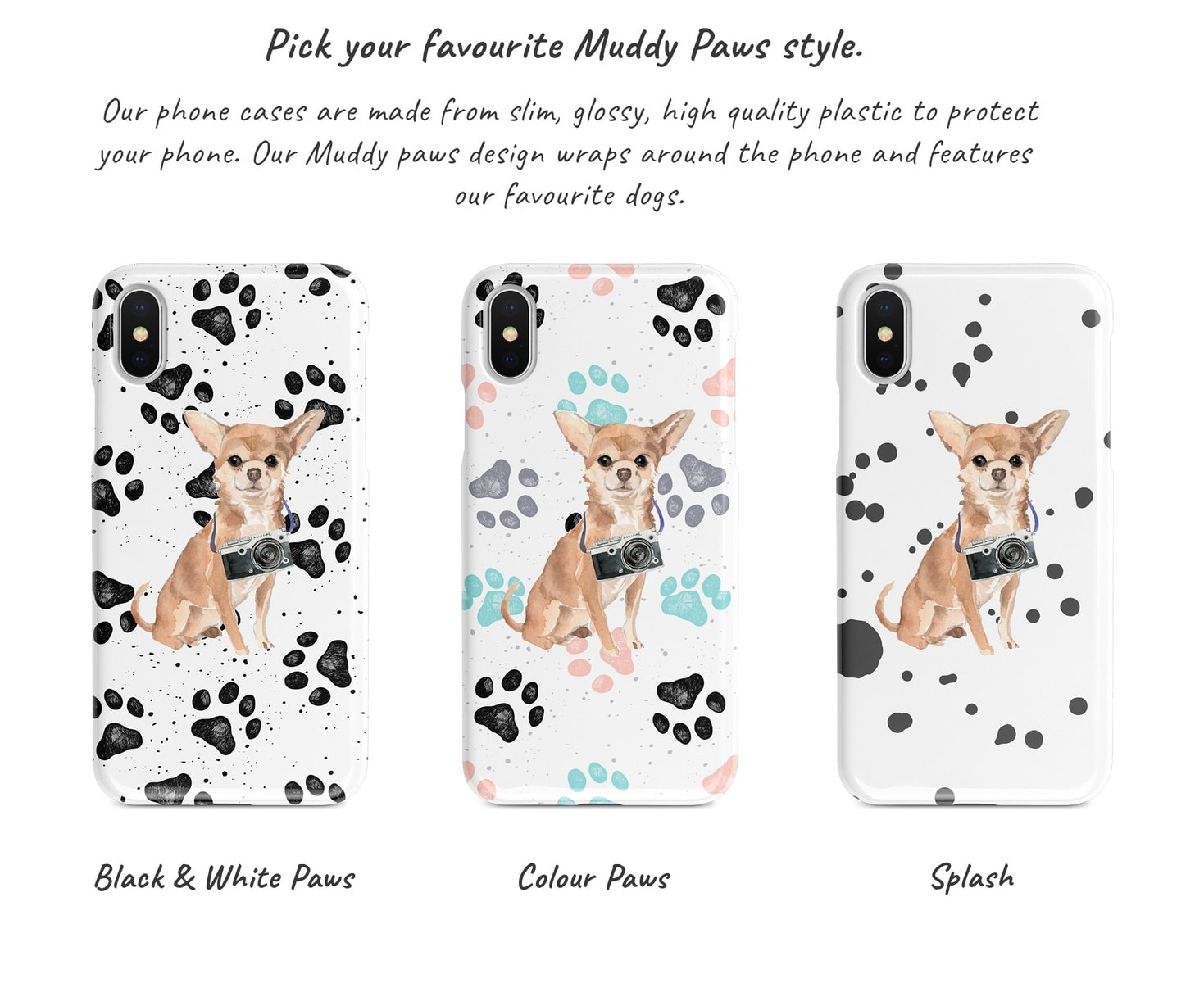 Chihuahua Muddy Paws phone case. 3 muddy styles for your Iphone 15 Pro Max, Iphone 14, 13, 12 to 6 & Samsung Galaxy S23 Ultra, S22, S21 to S6. 6 Chihuahua Muddy Paws phone case. 3 muddy styles for your Iphone 15 Pro Max, Iphone 14, 13, 12 to 6 & Samsung Galaxy S23 Ultra, S22, S21 to S6. - Image 4