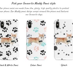 Corgi Muddy Paws phone case. 3 muddy styles for your Iphone 15 Pro Max, Iphone 14, 13, 12 to 6 & Samsung Galaxy S23 Ultra, S22, S21 to S6. 9 Corgi Muddy Paws phone case. 3 muddy styles for your Iphone 15 Pro Max, Iphone 14, 13, 12 to 6 & Samsung Galaxy S23 Ultra, S22, S21 to S6. - Image 4