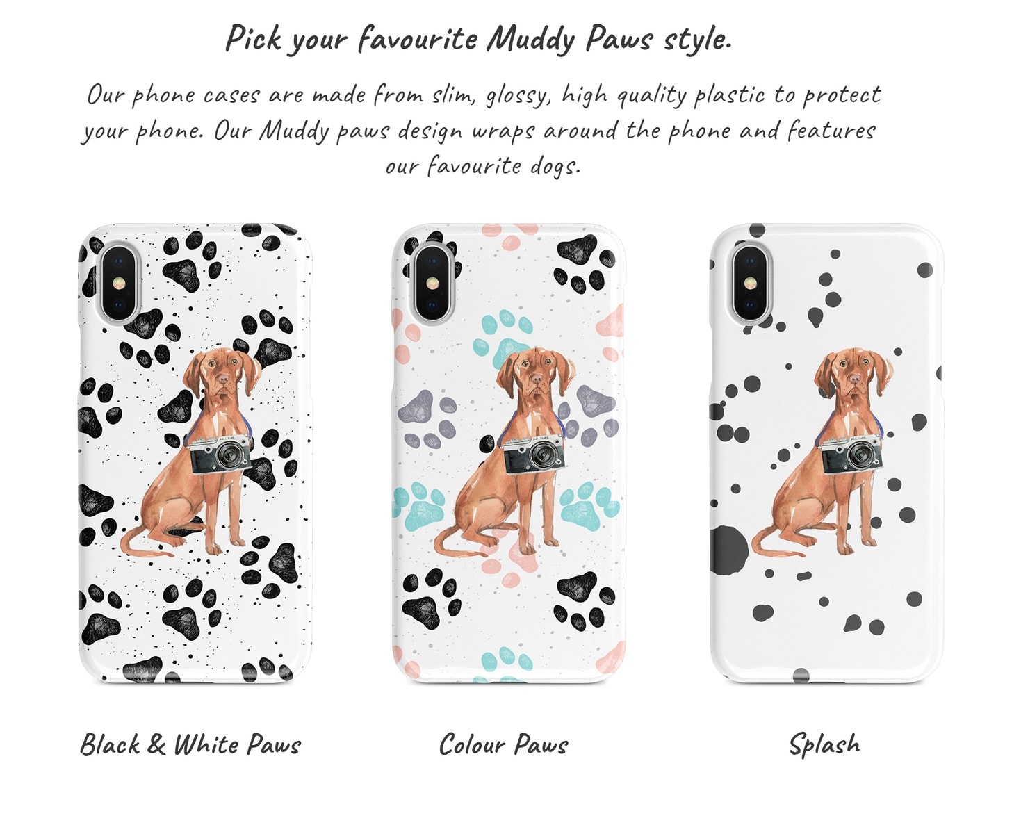 Hungarian Vizsla Muddy Paws phone case. 3 muddy styles for your Iphone 15 Pro Max, Iphone 14, 13, 12 to 6 & Samsung Galaxy S23 Ultra, S22, S21 to S6. 6 Hungarian Vizsla Muddy Paws phone case. 3 muddy styles for your Iphone 15 Pro Max, Iphone 14, 13, 12 to 6 & Samsung Galaxy S23 Ultra, S22, S21 to S6. - Image 4