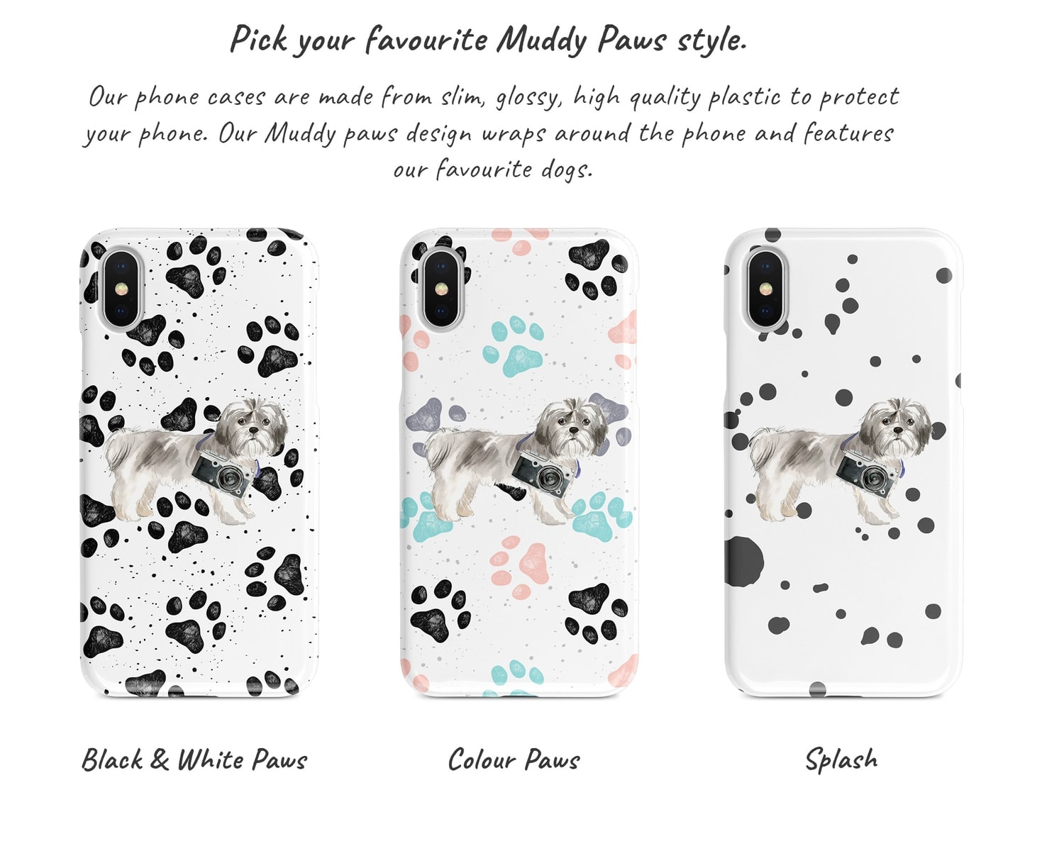 Shih tzu Short hair Muddy Paws phone case. 3 muddy styles for your Iphone 15 Pro Max, Iphone 14, 13, 12 to 6 & Samsung Galaxy S23 Ultra, S22, S21 to S6. 6 Shih tzu Short hair Muddy Paws phone case. 3 muddy styles for your Iphone 15 Pro Max, Iphone 14, 13, 12 to 6 & Samsung Galaxy S23 Ultra, S22, S21 to S6. - Image 4