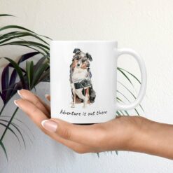 Adventure is out there Australian Shepherd dog mug (Illustrated collection) 19 adventure is out there dog mug australian shepherd mug in hand plant
