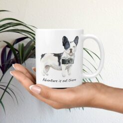 Adventure is out there Black&white French bulldog dog mug (Illustrated collection) 19 adventure is out there dog mug blackwhite french bulldog mug in hand plant