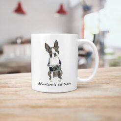adventure is out there dog mug boston terrier handle right kitchen