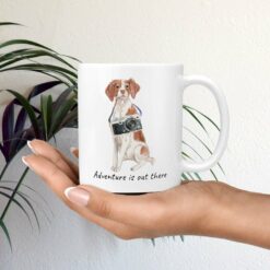 Adventure is out there Brittany dog mug (Illustrated collection) 19 adventure is out there dog mug brittany mug in hand plant