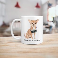 adventure is out there dog mug chihuahua handle left kitchen