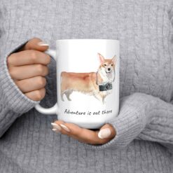 Adventure is out there Corgi dog mug (Illustrated collection) 13 adventure is out there dog mug corgi 15oz jumper front