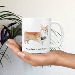 Adventure is out there Corgi dog mug (Illustrated collection) 19 adventure is out there dog mug corgi mug in hand plant