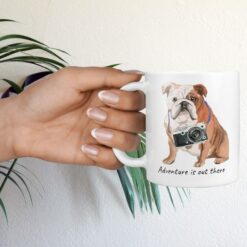 adventure is out there dog mug english bulldog hand holding plant