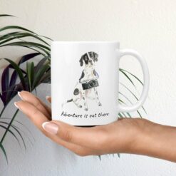 adventure is out there dog mug english pointer mug in hand plant