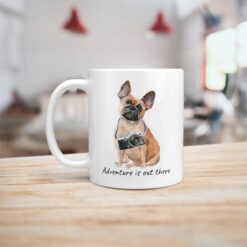 Adventure is out there French Bulldog dog mug (Illustrated collection) 14 adventure is out there dog mug french bulldog handle left kitchen