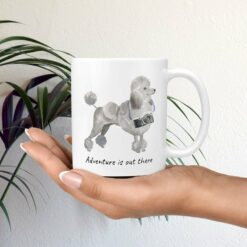 Adventure is out there Grey Poodle dog mug (Illustrated collection) 19 adventure is out there dog mug grey poodle mug in hand plant