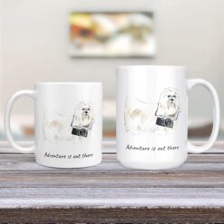Adventure is out there Maltese dog mug (Illustrated collection) 12 adventure is out there dog mug maltese 11oz and 15oz comparison tv room