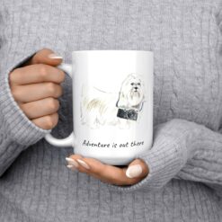 Adventure is out there Maltese dog mug (Illustrated collection) 13 adventure is out there dog mug maltese 15oz jumper front