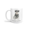 Adventure is out there Miniature Schnauzer dog mug (Illustrated collection) 1 adventure is out there dog mug miniature schnauzer handle left white