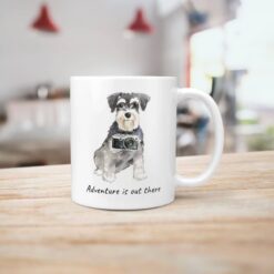 Adventure is out there Miniature Schnauzer dog mug (Illustrated collection) 18 adventure is out there dog mug miniature schnauzer handle right kitchen