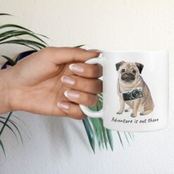 Adventure is out there Pug dog mug (Illustrated collection) 17 adventure is out there dog mug pug hand holding plant