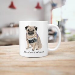 Adventure is out there Pug dog mug (Illustrated collection) 18 adventure is out there dog mug pug handle right kitchen
