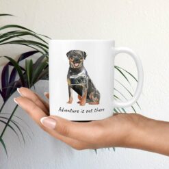 Adventure is out there Rottweiler dog mug (Illustrated collection) 19 adventure is out there dog mug rottweiler mug in hand plant