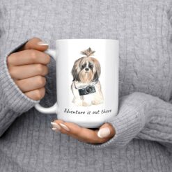 Adventure is out there Shih tzu Long hair dog mug (Illustrated collection) 13 adventure is out there dog mug shih tzu long hair 15oz jumper front