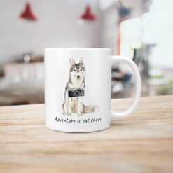 adventure is out there dog mug siberian husky handle right kitchen