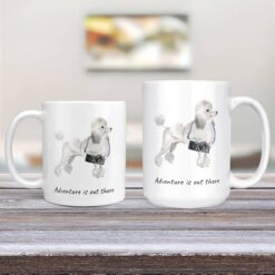 Adventure is out there White poodle dog mug (Illustrated collection) 12 adventure is out there dog mug white poodle 11oz and 15oz comparison tv room