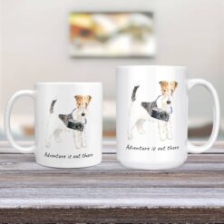 Adventure is out there Wire Haired Fox Terrier dog mug (Illustrated collection) 12 adventure is out there dog mug wire haired fox terrier 11oz and 15oz comparison tv room