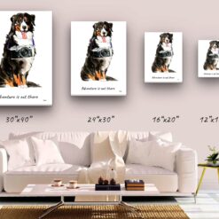 Adventure is out there Bernese Mountain Dog dog canvas print illustration. Pre-stretched wall art ready to hang 9 adventure is out there portrait canvas bernese mountain dog size comparison