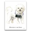 Adventure is out there Bichon Frise dog canvas print illustration. Pre-stretched wall art ready to hang 1 adventure is out there portrait canvas bichon frise print front view