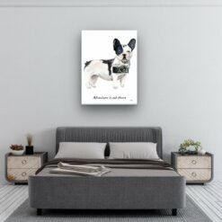 adventure is out there portrait canvas blackwhite french bulldog 30x40 bedroom