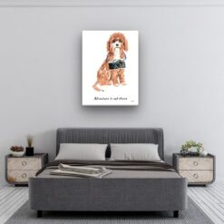 Adventure is out there Cavapoo dog canvas print illustration. Pre-stretched wall art ready to hang 11 adventure is out there portrait canvas cavapoo 30x40 bedroom