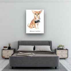 Adventure is out there Chihuahua dog canvas print illustration. Pre-stretched wall art ready to hang 11 adventure is out there portrait canvas chihuahua 30x40 bedroom