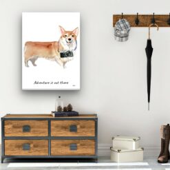 Adventure is out there Corgi dog canvas print illustration. Pre-stretched wall art ready to hang 12 adventure is out there portrait canvas corgi 30x40 hall