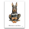 Adventure is out there Doberman dog canvas print illustration. Pre-stretched wall art ready to hang 2 adventure is out there portrait canvas doberman print front view