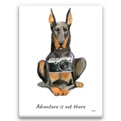 Adventure is out there Doberman dog canvas print illustration. Pre-stretched wall art ready to hang
