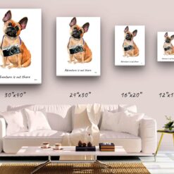 Adventure is out there French Bulldog dog canvas print illustration. Pre-stretched wall art ready to hang 9 adventure is out there portrait canvas french bulldog size comparison