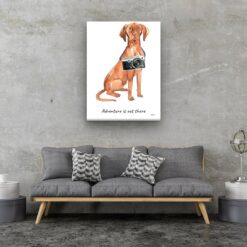 Adventure is out there Hungarian Vizsla dog canvas print illustration. Pre-stretched wall art ready to hang 13 adventure is out there portrait canvas hungarian vizsla 30x40 living room