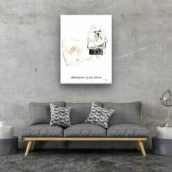 Adventure is out there Maltese dog canvas print illustration. Pre-stretched wall art ready to hang 13 adventure is out there portrait canvas maltese 30x40 living room