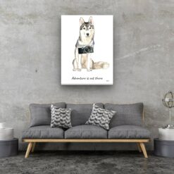 Adventure is out there Siberian Husky dog canvas print illustration. Pre-stretched wall art ready to hang 13 adventure is out there portrait canvas siberian husky 30x40 living room