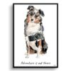 Adventure is out there Australian Shepherd dog print illustration. Framed & un-framed wall art 2 adventure is out there portrait print australian shepherd front view