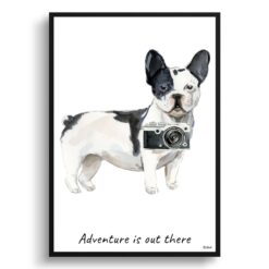 Adventure is out there Black&white French bulldog dog print illustration. Framed & un-framed wall art