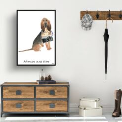 Adventure is out there BloodHound dog print illustration. Framed & un-framed wall art 14 adventure is out there portrait print bloodhound 28x40 hall