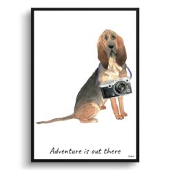 Adventure is out there BloodHound dog print illustration. Framed & un-framed wall art