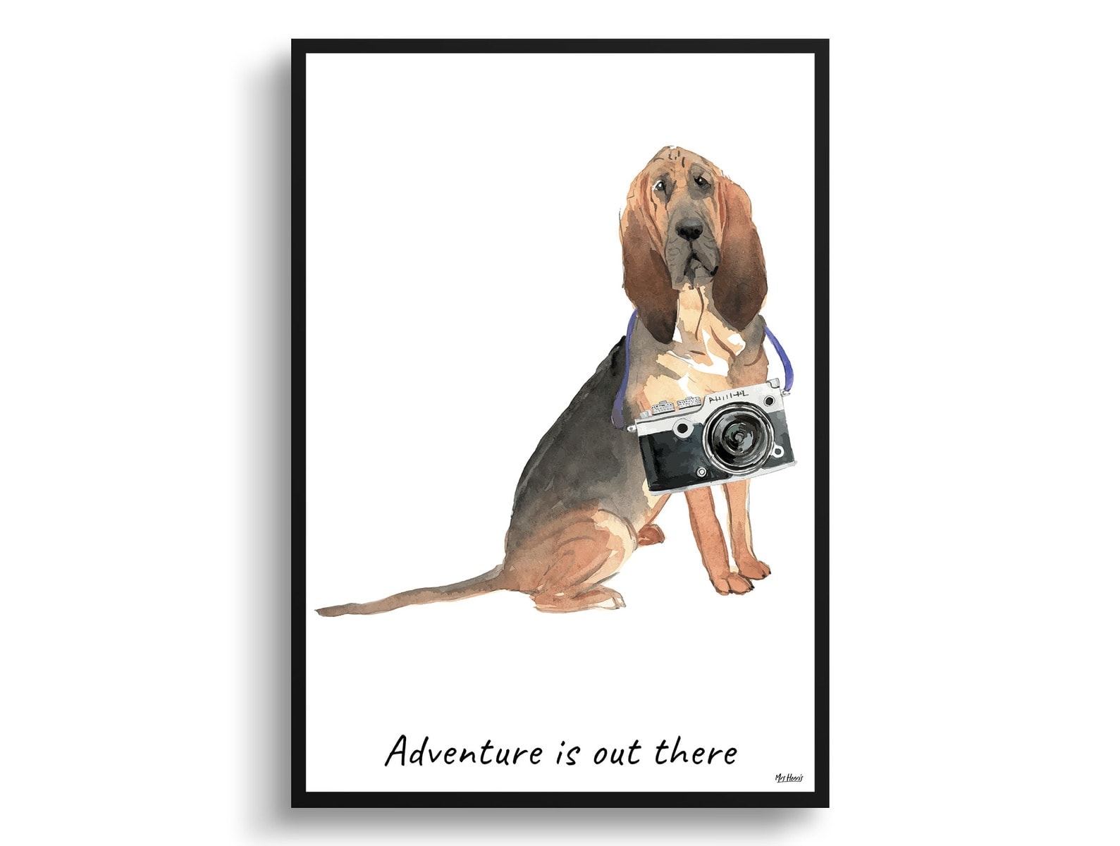 Adventure is out there BloodHound dog print illustration. Framed & un-framed wall art 3 Adventure is out there BloodHound dog print illustration. Framed & un-framed wall art