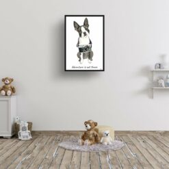 Adventure is out there Boston Terrier dog print illustration. Framed & un-framed wall art 15 adventure is out there portrait print boston terrier 28x40 kids room