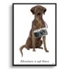 Adventure is out there Brown Labrador retriever dog print illustration. Framed & un-framed wall art 1 adventure is out there portrait print brown labrador retriever front view