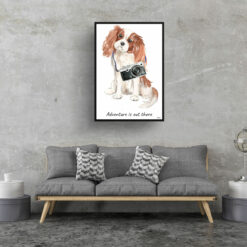 Adventure is out there Cavalier King Charles Spaniel dog print illustration. Framed & un-framed wall art 16 adventure is out there portrait print cavalier king charles spaniel 28x40 living room