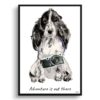 Adventure is out there Cocker Spaniel dog print illustration. Framed & un-framed wall art 1 adventure is out there portrait print cocker spaniel front view
